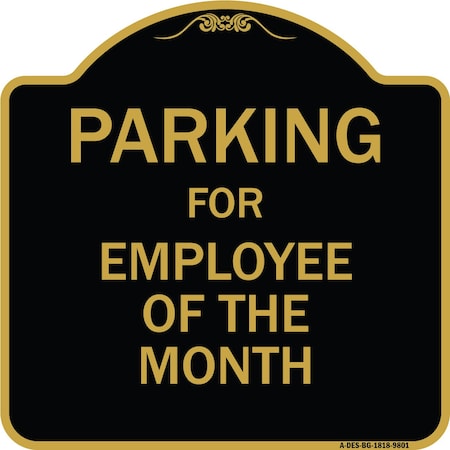 Signmission Designer Series-Parking For Employee Of The Month Sign, 18" x 18", BG-1818-9801 A-DES-BG-1818-9801
